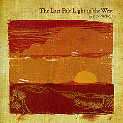Ben Nichols - The Last Pale Light In The West - EP album