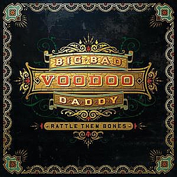 Big Bad Voodoo Daddy - Rattle Them Bones album
