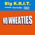 Big K.R.I.T. - NO Wheaties feat Smoke DZA &amp; Curren$y album