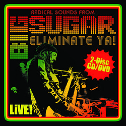 Big Sugar - Eliminate Ya! Live! альбом