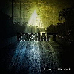 BioShaft - Lines In The Dark альбом