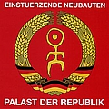 Einstuerzende Neubauten - Palast der Republik альбом