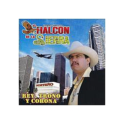 El Halcon De La Sierra - Rey, Trono Y Corona album
