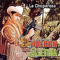 El Halcon De La Sierra - La Chuparosa album
