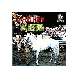 El Halcon De La Sierra - Recordando Un Amigo album