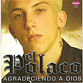 El Polaco - El Polaco - Agradeciendo a Dios альбом