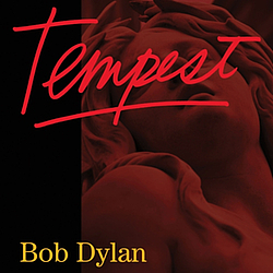 Bob Dylan - Tempest альбом