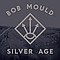Bob Mould - Silver Age album
