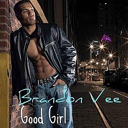 Brandon Vee - Good Girl album