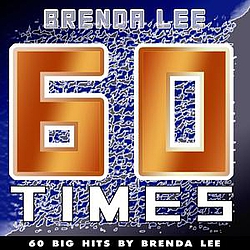 Brenda Lee - 60 Times (60 Big Hits By Brenda Lee) альбом