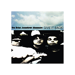 The Brian Jonestown Massacre - Give It Back! album