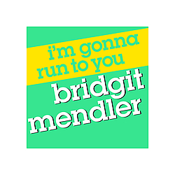 Bridgit Mendler - I&#039;m Gonna Run To You альбом