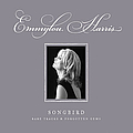 Emmylou Harris - Songbird: Rare Tracks &amp; Forgotten Gems album
