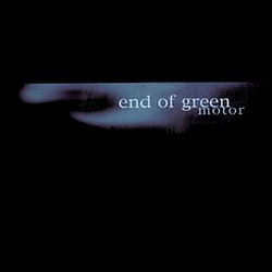 End Of Green - Motor album