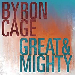Byron Cage - Great &amp; Mighty альбом