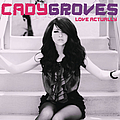 Cady Groves - Love Actually альбом