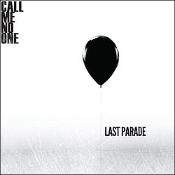 Call Me No One - Last Parade альбом