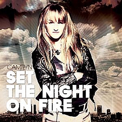Camryn - Set The Night On Fire album