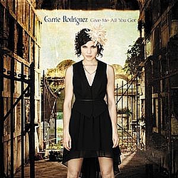 Carrie Rodriguez - Give Me All You Got альбом