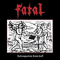 Fatal - Retrospective From Hell album