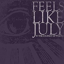 Feels Like July - In the Company of Wolves album
