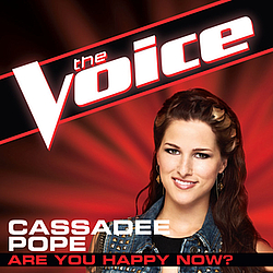 Cassadee Pope - Are You Happy Now? альбом