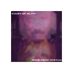 Caves of Glass - Gone from Oceania [Single] album