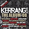 Enter Shikari - Kerrang! The Album &#039;08 альбом