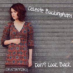 Celeste Buckingham - Don&#039;t Look Back album