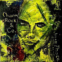 Charm Rock and Company - From the Jump album