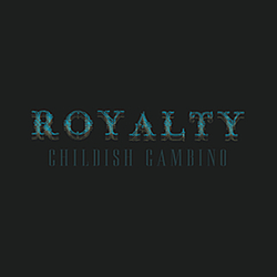Childish Gambino - Royalty album