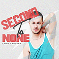 Chris Crocker - Second to None альбом