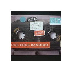 Foge Foge Bandido - O Amor DÃ¡-Me TesÃ£o album