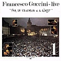 Francesco Guccini - Fra La Via Emilia E Il West альбом