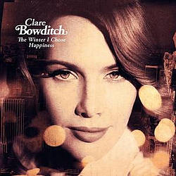 Clare Bowditch - The Winter I Chose Happiness альбом