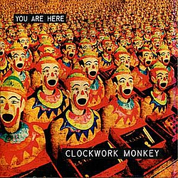 Clockwork Monkey - You Are Here album