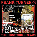 Frank Turner - The First Three Years album