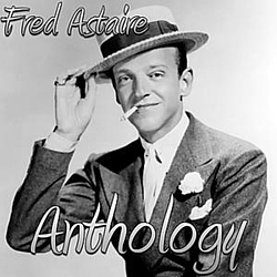 Fred Astaire - Anthology альбом