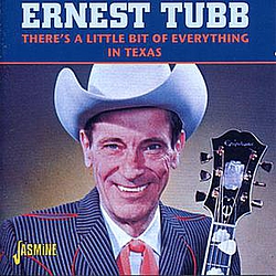 Ernest Tubb - There&#039;s a Little Bit of Everything in Texas альбом