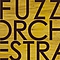 Fuzz Orchestra - Fuzz Orchestra альбом