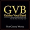 Gaither Vocal Band - Not Gonna Worry Performance Tracks альбом