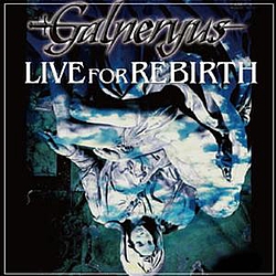 Galneryus - LIVE FOR REBIRTH album