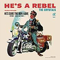 The Crystals - He&#039;s A Rebel альбом