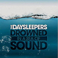 The Daysleepers - Drowned In a Sea of Sound альбом