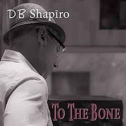 DB Shapiro - To The Bone альбом