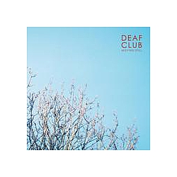 Deaf Club - Moving Still album