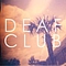 Deaf Club - Lull EP альбом