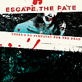 Escape The Fate - There&#039;s No Sympathy For The Dead album