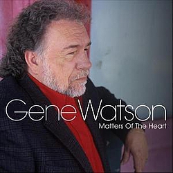 Gene Watson - Matters of the heart album