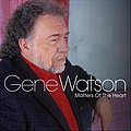 Gene Watson - Matters of the heart альбом